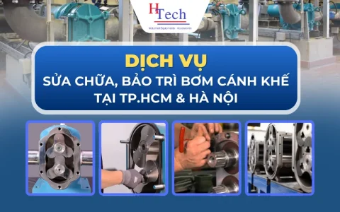 Dịch Vụ Sửa Chữa, Bảo Trì Bơm Cánh Khế Chuyên Nghiệp Tại Tp.HCM & Hà Nội